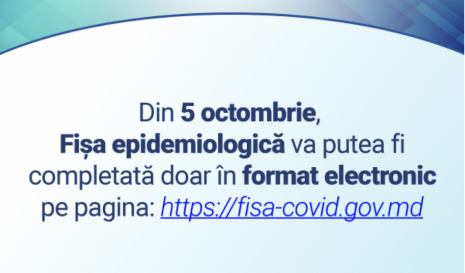 Din 5 octombrie, Fișa Epidemiologică va putea fi completată doar în format electronic